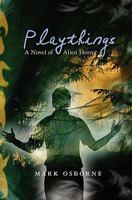 Playthings: A Novel of Alien Horror 143923213X Book Cover