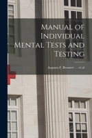 Manual of Individual Mental Tests and Testing 1014010527 Book Cover