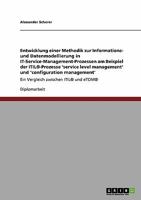 Methodik zur Informations- und Datenmodellierung in IT-Service-Management-Prozessen: Die ITIL®-Prozesse 'service level management' und 'configuration ... zwischen ITIL® und eTOM® 3638939995 Book Cover