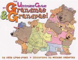 The Ultimate Guide to Grandmas & Grandpas! 006075687X Book Cover