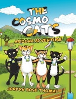 The Cosmo Cats: Arizona Adventure 1663250146 Book Cover