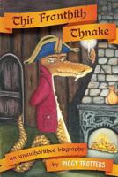 Thir Franthith Thnake: An Unauthorithed Biography 1925529029 Book Cover