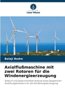 Axialflußmaschine mit zwei Rotoren für die Windenergieerzeugung (German Edition) 6208968798 Book Cover