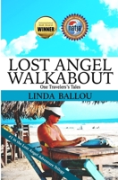 Lost Angel Walkabout: One Traveler's Tales 1449971520 Book Cover