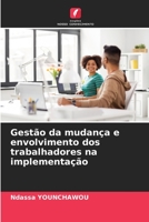 Gestão da mudança e envolvimento dos trabalhadores na implementação 6205731738 Book Cover
