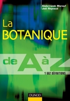 La botanique de A à Z - 1 662 définitions: 1 662 définitions (French Edition) 2100506382 Book Cover