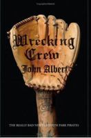 Wrecking Crew: The Really Bad News Griffith Park Pirates 0743246322 Book Cover