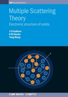 Multiple Scattering Theory: Electronic structure of solids 075031897X Book Cover