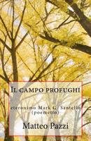 Il campo profughi: (eteronimo Mark G. Santello) 1530268508 Book Cover