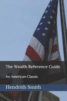The Wealth Reference Guide: An American Classic 172339257X Book Cover