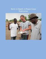 Benin in Depth: A Peace Corps Publication 1502411407 Book Cover