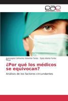 ¿Por qué los médicos se equivocan? 3639781279 Book Cover