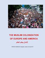 The Muslim Colonization of Europe and America 171747960X Book Cover