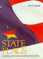 State Flags: Including the Commonwealth of Puerto Rico (First Book) 0531200019 Book Cover