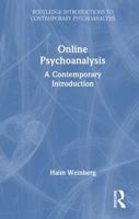 Online Psychoanalysis: A Contemporary Introduction (Routledge Introductions to Contemporary Psychoanalysis) 1032822163 Book Cover