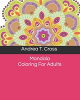 Mandala Coloring for Adults : Mandala for Meditation 1089403984 Book Cover