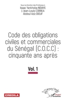 Code des obligations civiles et commerciales du Sénégal (C.O.C.C): cinquante ans après: Vol.1 (Harmattan Sénégal) (French Edition) 2343139288 Book Cover