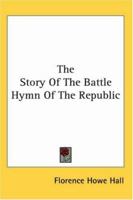 Story of the Battle Hymn of the Republic (The Black heritage library collection) 101648030X Book Cover