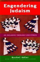 Engendering Judaism: An Inclusive Theology and Ethics 0827605846 Book Cover