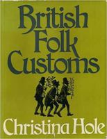 British Folk Customs 0091273404 Book Cover