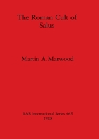 The Roman Cult of Salus 0860545962 Book Cover
