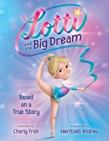 Lotti and the Big Dream 3910542042 Book Cover