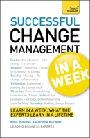 Change Management In A Week: Managing Change In Seven Simple Steps 1444158805 Book Cover
