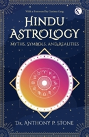 Hindu Astrology: Myths, symbols, and realities 1913738132 Book Cover