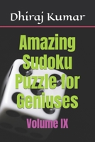 Amazing Sudoku Puzzle for Geniuses: Volume IX B0BLG716WT Book Cover