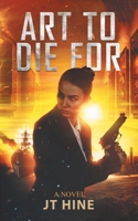 Art to Die For: A Novel B0CFZC26C6 Book Cover