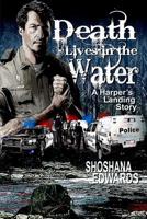 Death Lives in the Water 1948818310 Book Cover