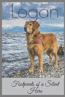 Logan: Footprints of a Silent Hero 1720824738 Book Cover