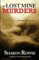 The Lost Mine Murders 0986917184 Book Cover