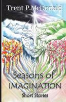 Seasons of Imagination 1520435282 Book Cover