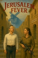 Jerusalelm Fever B0FDYKPCGB Book Cover