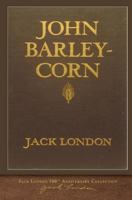 John Barleycorn: Alcoholic Memoirs 0451524284 Book Cover
