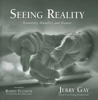 Seeing Reality: Humanity, Humility and Humor 1935359487 Book Cover
