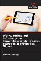 Wplyw technologii informacyjno-komunikacyjnych na stope bezrobocia: przypadek Nigerii (Polish Edition) 6209824994 Book Cover