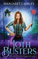Moth Busters 1949989038 Book Cover