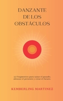 Danzante de los obstáculos B0C6W1C94L Book Cover