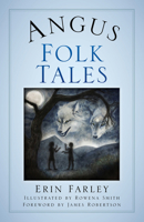 Angus Folk Tales 0750996773 Book Cover