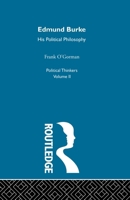 Edmund Burke; his political philosophy 0415611504 Book Cover