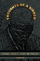Thoughts of a Sinner: Lessons, Rhymes, Poems and Prayers 0578262185 Book Cover