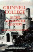 Grinnell College in the Nineteenth Century: From Salvation to Service 0813829895 Book Cover