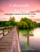 Coloreando Mi Fe (Spanish Edition) B0GWRTJZK7 Book Cover