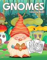 Gnomes Colouring Book: Cute & Easy Gnome Coloring Book for Kids, Teen and Adults B0915H36BK Book Cover