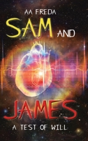 Sam and James A Test of Will 1532082878 Book Cover
