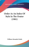 Order As An Index Of Style In The Orator 1164663267 Book Cover