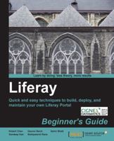 Liferay Beginner S Guide: Quick and Easy Techniques to Build, Deploy, and Maintain Your Own Liferay Portal 1849517002 Book Cover