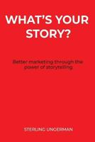 What's Your Story? 1726605914 Book Cover